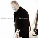 Will Ackerman - Returning: Pieces For Guitar 1970 - 2004