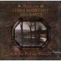 Linda Ronstadt with Ann Savoy - Adieu False Heart